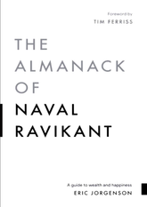The Almanack Of Naval Ravikant - Eric jorgenson - Reading Books